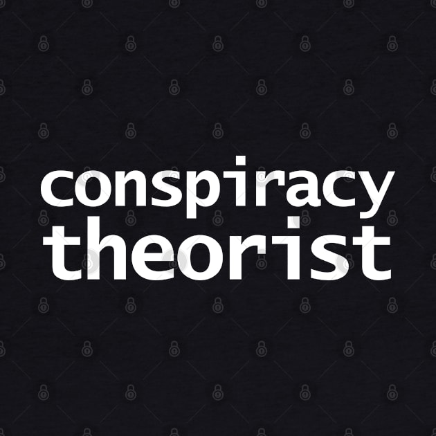 Conspiracy Theorist by ellenhenryart